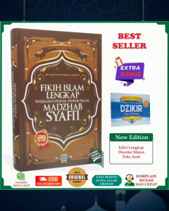 Fikih Islam Lengkap Madzhab Syafii ORIGINAL Penjelasan Hukum-Hukum Islam Menurut Fiqih Mazhab Asy-Syafii Karya Dr Musthafa Dib Al-Bugha Penerbit Pustaka Arafah PAR