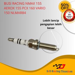Busi Racing Nmax Aerox 155 Pcx 150 Vario 150 Super Pengapian Lebih Besar Dan Awet - Kepala Api Lancip - Motorcycle