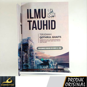 Buku - Ilmu Tauhid Terjemah Qahtrul Ghaits - Naser bin Muhammad as-Samarqandi Muhammad Nawawi bin Umar al-Jawi - Penerbit Mutiara Ilmu - Mimbookstore