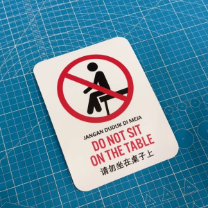 Do Not Sit on The Table. Jangan Duduk Di Atas Meja. Sticker Sign Signage. No Sitting on Top of Desk. Dilarang.