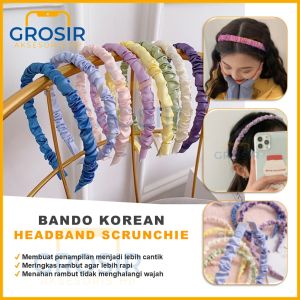 Bando kerut korea bandana scrunchie korean style perapih rambut tertata rapih headband satin nyaman digunakan aksesoris rambut