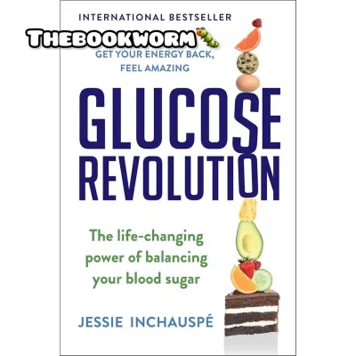KL READY STOCK 【ENG】 Glucose Revolution: The Life-Changing Power of Balancing Your Blood Sugar by Jessie Inchause
