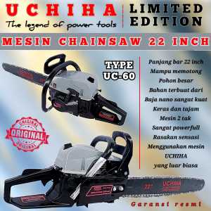 Uchiha Chainsaw Mesin Gergaji Bensin 60cc 2Tak Bar 22inch Tajam