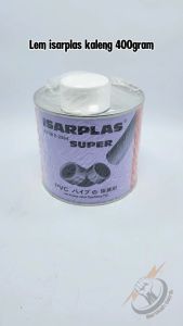 Lem Tahan Lama ISARPLAS SUPER untuk Pipa PVC/Fitting - 400g Warna Coklat