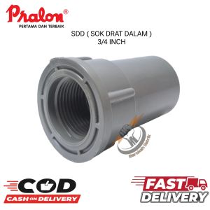 SDD PRALON SDD SOK DRAT DALAM PVC 3/4 INCH/SDD 3/4" FAUCET SOCKET MEREK PRALON /SOK PVC DRAT DALAM.