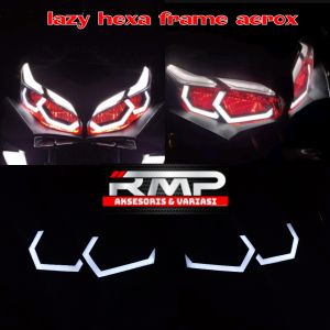 LAMPU ALIS LAZY HEXA FRAME AEROX CONECTED  LAZY HEXAGON AEROX