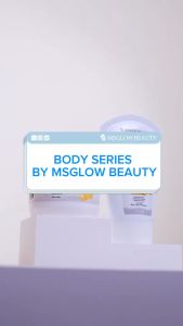 MS GLOW Forte Series: Lotion dan Body Tint untuk Perawatan Mencerahkan Tubuh