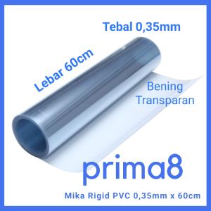 Plastik Mika Kaku Rigid PVC Bening Tebal 035mm Lebar 60cm Kotak Seserahan Hantaran Sourvenir Ecer Meteran