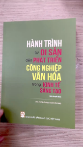Sách - Hành trình từ di sản đến phát triển công nghiệp văn hóa trong kinh tế sáng tạo