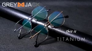 Grey Jack Frame Kacamata Bahan Titanium Model Oval Ringan Stylish Ringan Kokoh Fashion Pria Wanita Bisa Minus 804