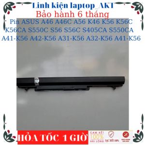 Pin ASUS A46 A46C A56 K46 K56 K56C K56CA S550C S56 S56C S405CA S550CA  A41-K56 A42-K56 A31-K56 A32-K56 A41-K56