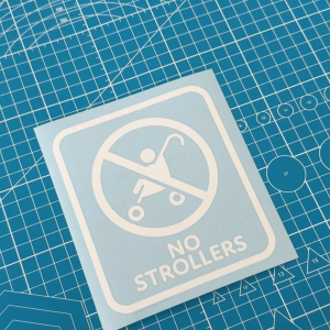 No Strollers. Vinyl Decal Sticker Glass Door Window Sign. Stiker  Kaca Pintu. Do Not Push Baby Cart Child Pram Stroller
