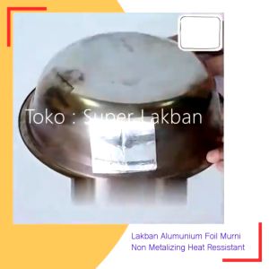 Lakban Anti Panas Lem Tambal Panci Tahan Api Wajan Knalpot Bocor Waterproof Aluminium Foil Tape