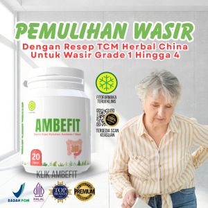 Ambefit Herbal China TCM Atasi Benjolan Wasir Ambeien Hingga Grade 4 Halal Bpom