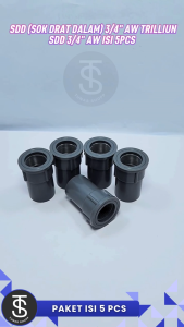 Socket Drat Dalam AW 3/4" Trilliun PAKET ISI 5 PCS / SDD Sambungan Pipa PVC 3/4" / Faucet Socket 3/4 inch Tebal Kuat PAKET 5 PCS