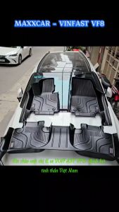 VF8: Thảm lót sàn MAXXCAR cho xe VINFAST VF8 nhựa TPE đúc nguyên khối 5D tràn viền. Chính hãng