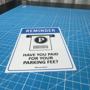 Reminder Have You Paid For Your Parking Fee? Sign Label Notice Signage. Notice. Laminated Waterproof Scratch Resistant. Suitable for Indoor and Outdoor.