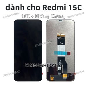 Màn Hình LCD Xiaomi Redmi 15C Kèm Bảng Điều Khiển Cảm Ứng Và Khung Viền Màn Hình Điện Dung Cho Điện Thoại Di Động