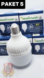 TAKASIMURAH LED Bulb 30W PAKET ISI 5 PCS Lampu LED Putih Terang Maksimal E27 Bohlam LED 30 WATT Takasimurah Paket Isi 5 Pcs