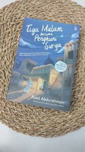 Buku Tiga Malam Bersama Penghuni Surga: Novel Islami Fuad Abdurahman