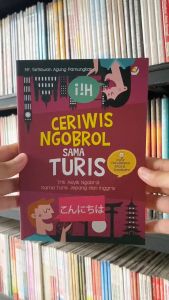 Buku Ceriwis Ngobrol Sama Turis: Trik Asyik Ngobrol Sama Turis Jepang & Inggris