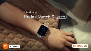 Đồng Hồ Thông Minh Xiaomi Redmi Watch 5 ACTIVE / Watch 5 LITE (Chọn phân loại) – Phiên Bản Quốc Tế Bảo Hành Chính Hãng 12 Tháng