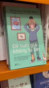 Sách - Để tuổi già không lũ lẫn (Tiến sĩ bác sĩ Michael Nehls) (Nhã Nam)