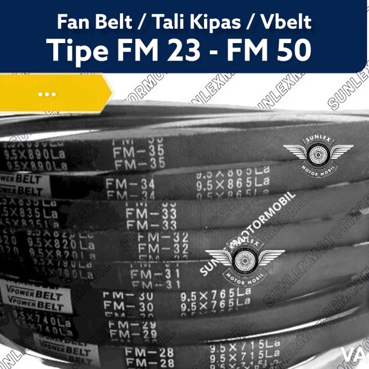 FAN BELT TALI KIPAS FM23 FM24 FM25 FM26 FM27 FM28 FM29 FM30 FM31 FM32 FM33 FM34 FM35 FM36 FM37 FM38 FM39 FM40 FM41 FM42 FM43 FM44 FM 45 FM45 FM46 FM47 FM48 FM49 FM50  VBELT 2230 2240 2250 2260 2280 2300 2320 2350 2370 2380 2400 2420 2450 2470 2500