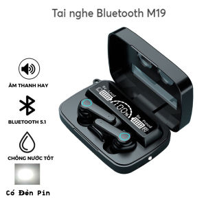 Tai Nghe Bluetooth Không Dây M19 Độ Trễ Cực Thấp Có Micro Pin Siêu Trâu Có Đèn Pin Siêu Sáng Chống Nước IPX7 Cảm Ứng Nghe Gọi Chống Ồn Tốt Bass Mạnh Màn Hình Kỹ Thuật Số LED Tích Hợp Android & IOS