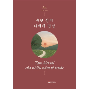 Tạm Biệt Tôi Của Nhiều Năm Về Trước (Phiên Bản Song Ngữ Việt - Hàn)