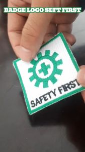Badge Safety First / Emblem Safety First / Logo Bordir Safety First K3 ( 6 Pcs )