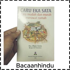 Buku Cara Mudah Meruwat Rumah Agama Hindu oleh Eka Sata