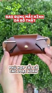 Bao đựng mắt kính da bò thật – phụ kiện thời trang bảo vệ kính cao cấp chuẩn da thật