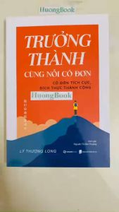 Sách - Trưởng Thành Cùng Nỗi Cô Đơn - SGB