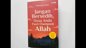 Buku Motivasi Islam Jangan Bersedih Dosa Anda Pasti Diampuni Allah