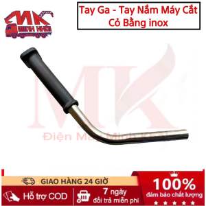 TAY GA MÁY CẮT CỎ - TAY LÁI MÁY CẮT CỎ BẰNG INOX