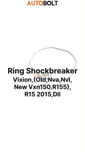 Ring Shock Breaker Depan R15 R 15 & Scorpio Old Z & Vixion Lama New NVA NVL VXN 150 R155 Kawat Kancing Sok Shock Breaker Breker