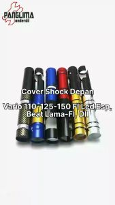 Penutup Shock Depan Vario 110-125-150 FI LED Esp & Beat Lama-Karbu-FI-F1-New-eSP-Pop-Street & Scoopy & Spacy & Genio