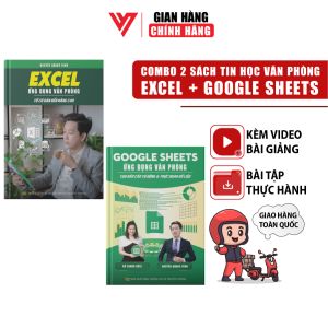 Combo 2 Cuốn Sách Excel Và Google Sheet ĐÀO TẠO TIN HỌC Chuyên Ứng Dụng Văn Phòng Kèm Video Bài Giảng + Tặng 101 Phím Tắt + Bảng Hàm + Nhãn Dán