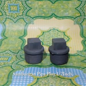 Sambungan Pipa Plug 1/2 Inc: Panduan Lengkap