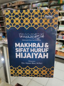 Makhraj dan Sifat Huruf Hijaiyah. mkharijul Huruf wa shifatuha. dari Farha