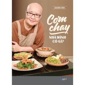 Cơm Chay Nhà Mình Có Gì?