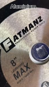 FATMANZ / MOSTAZ MOTO Aluminium Saw Blade TCT Aluminium Saw Blade  For Cutting Aluminium 8“ / 10” / 12“