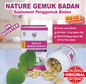 Gemuk Badan Nature Original isi 60 kapsul penambah nafsu makan..