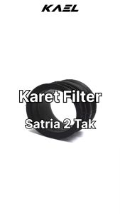 Karet Filter Satria 2 Tak Hiu Kotak Lumba LSCM Saringan Udara Hawa Karbu Karburator Carbu Join Joint