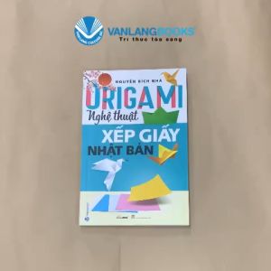 Sách - ORIGAMI - NGHỆ THUẬT XẾP GIẤY NHẬT BẢN - Vanlangbooks