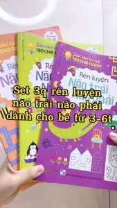 Sét 3c Rèn Luyên Não Trái Não Phải(3-44-55-6tuổi). Sân chơi trí tuê trò chơi tư duy cho tre