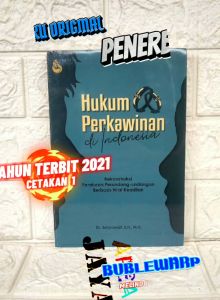 HUKUM PERKAWINAN di Indonesia     Dr. Setyowati S.H. M.H.     SETARA PRESS AJ-HKM-PDT FAKULTAS HUKUM TAHUN 2021