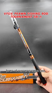 VFOX PRAWN FISHING ROD TOURNAMENT EBI II Joran Mancing Udang Galah Padu Rod Pancing Udang Shrimp Rod