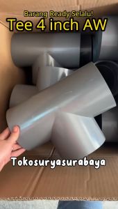 TEE 4 inch AW: Sambungan Pipa PVC 4 Inci
